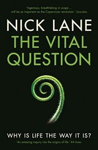 Nick Lane - The Vital Question