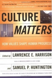  - Culture Matters: How Values Shape Human Progress