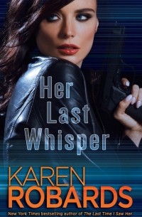 KAREN ROBARDS - HER LAST WHISPER