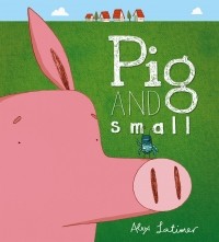 Алекс Латимер - Pig and Small