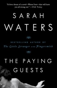 Sarah Waters - The Paying Guests