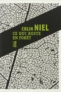 Колин Ньель - Ce qui reste en forêt