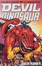 Jack Kirby - Devil Dinosaur by Jack Kirby: The Complete Collection