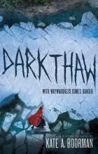 Kate A. Boorman - Darkthaw (Winterkill #2)