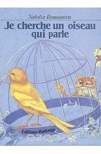 Je cherche un oiseau qui parle