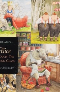 Lewis Carroll - Alice Through the Looking-glass