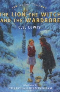 С. S. Lewis - The Lion, the Witch and the Wardrobe