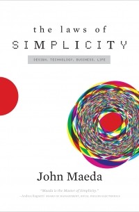 John Maeda - The Laws of Simplicity