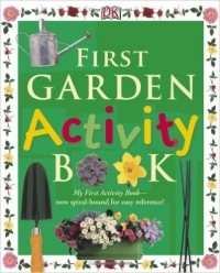 Angela Wilkes - First Garden Activity Book