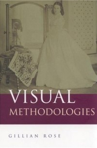 Gillian Rose - Visual Methodologies