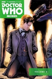  - Doctor Who: The Eleventh Doctor: Volume 3: Archives Omnibus