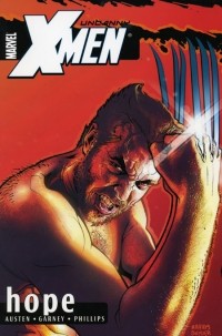 Chuck Austen - Uncanny X-Men (1963) - TPB vol. 01 "Hope"