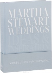 Марта Стюарт - MARTHA STEWART WEDDINGS