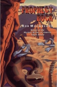 Rob MacGregor - Prophecy Rock