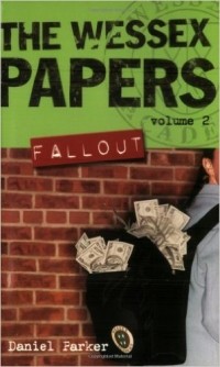 Daniel Parker - Fallout: The Wessex Papers, Vol. 2