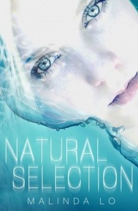 Malinda Lo - Natural Selection