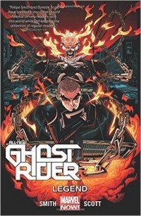 Фелипе Смит - All-New Ghost Rider Volume 2: Legend