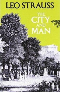 Leo Strauss - The City and Man
