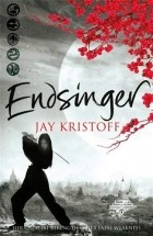 Jay Kristoff - Endsinger