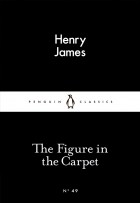 Henry James - The Figure in the Carpet