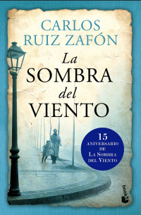 Carlos Ruiz Zafon - La Sombra del Viento