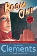 Эндрю Клементс - Room One: A Mystery or Two