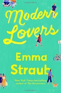 Emma Straub - Modern Lovers