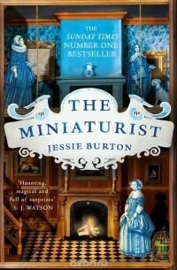 Jessie Burton - The Miniaturist