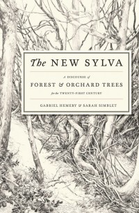 Gabriel Hemery & Sarah Simblet - The New Sylva