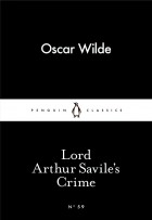 Oscar Wilde - Lord Arthur Savile&#039;s Crime