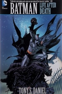 Tony Daniel - Batman: Life After Death