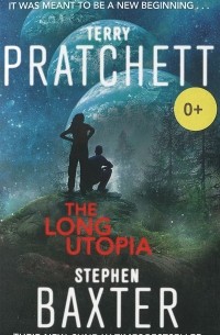 Terry Pratchett, Stephen Baxter - The Long Utopia