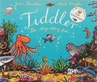 Julia Donaldson - Tiddler: The Story-Telling Fish