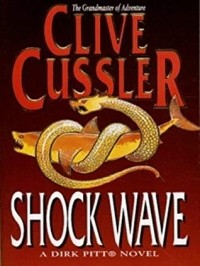 Clive Cussler - Shock Wave