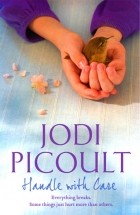 Jodi Picoult - Handle with Care