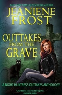 Jeaniene Frost - Outtakes from the Grave
