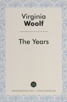 Virginia Woolf - The Years