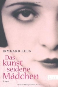 Irmgard Keun - Das kunstseidene Mädchen