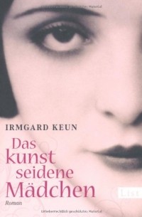 Irmgard Keun - Das kunstseidene Mädchen
