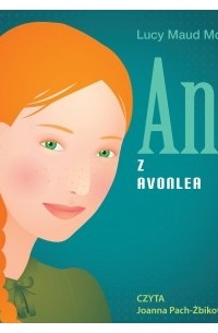 Lucy Maud Montgomery - Ania z Avonlea