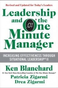  - Leadership and the One Minute Manager Updated Ed: Increasing Effectiveness Through Situational Leadership II