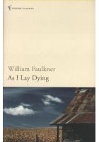 William Faulkner - As I Lay Dying