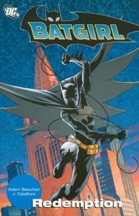 Adam Beechen - Batgirl (2008) - TPB "Redemption "