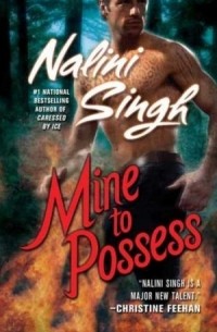 Nalini Singh - Mine to Possess