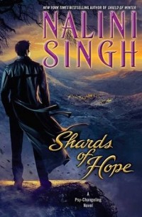 Nalini Singh - Shards of Hope
