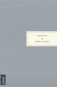 Джон Коутс - Patience