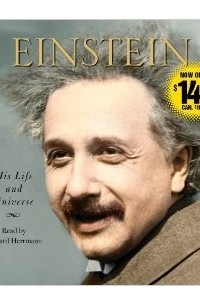 Walter Isaacson - Einstein: His Life and Universe