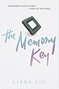 Liana Liu - The Memory Key