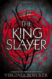 Virginia Boecker - The King Slayer