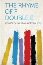 Alfred Bruce Douglas - The Rhyme of F Double E